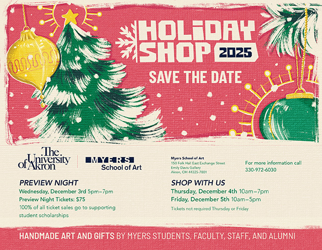Say ‘YES’ to great gifts, shopping and student support at the Myers School of Art Holiday Shop