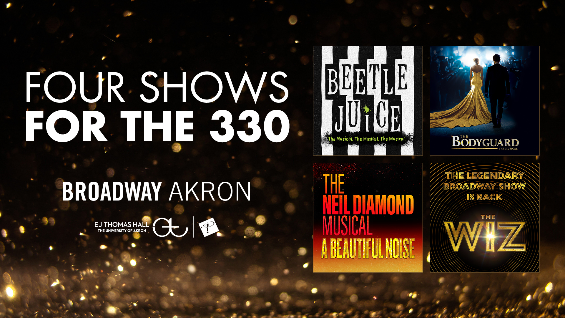 Broadway in Akron: Four Shows for the 330
